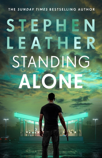 Standing Alone : A Matt Standing thriller from the bestselling author of the Spider Shepherd series, EPUB eBook