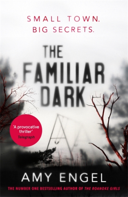 The Familiar Dark : The must-read, utterly gripping thriller you won't be able to put down, Hardback Book