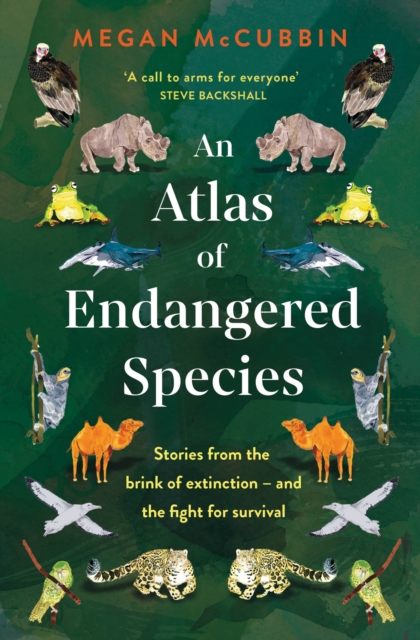 An Atlas of Endangered Species, Hardback Book