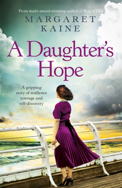 A Daughter's Hope : A gripping story of resilience, courage and self-discovery, Paperback / softback Book