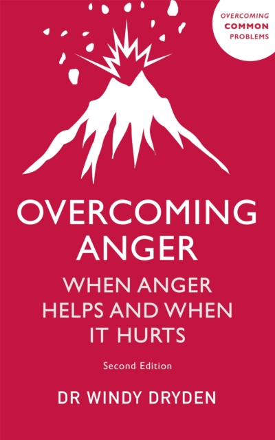Overcoming Anger : When Anger Helps And When It Hurts, Paperback / softback Book