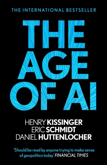 The Age of AI : "THE BOOK WE ALL NEED", Paperback / softback Book