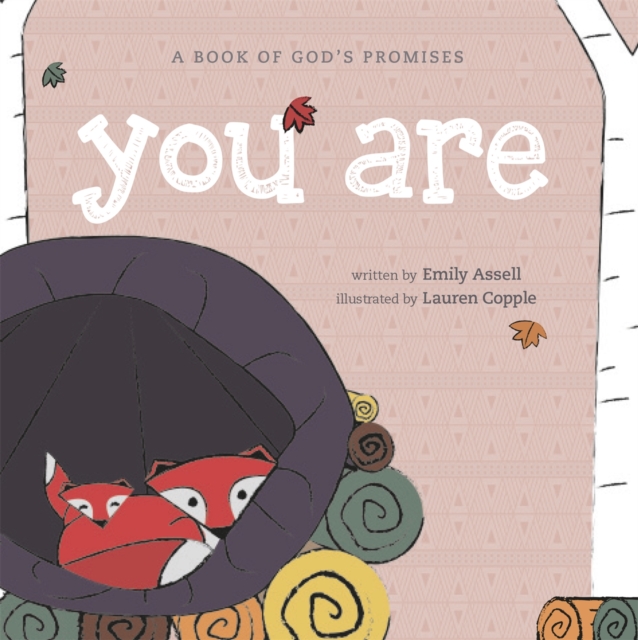 You Are : Speaking God's Word over Your Children, Board book Book