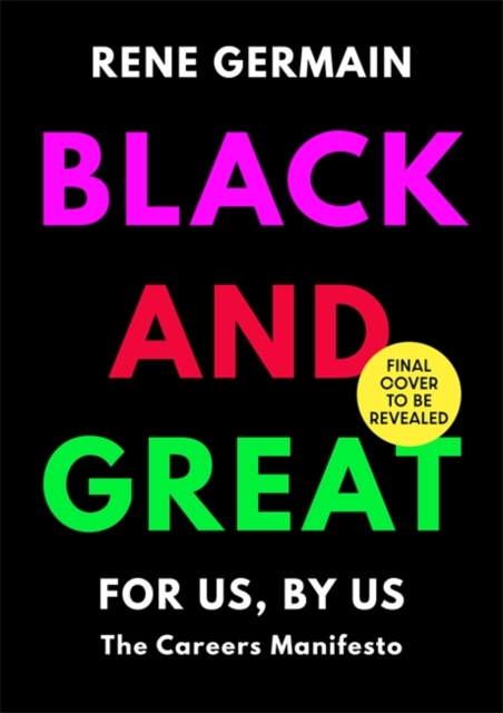 Black and Great : The Essential Workplace Toolkit, Hardback Book