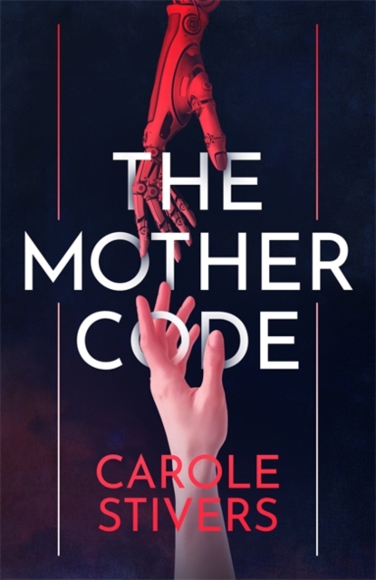 The Mother Code, Hardback Book