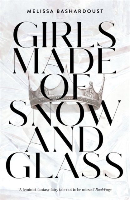 Girls Made of Snow and Glass, Paperback / softback Book