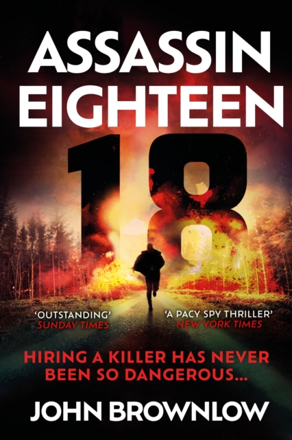 Assassin Eighteen : A gripping action thriller for fans of Jason Bourne and James Bond, Hardback Book