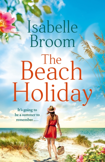 The Beach Holiday : Sunshine fills the pages! Escape to The Hamptons and fall in love, EPUB eBook