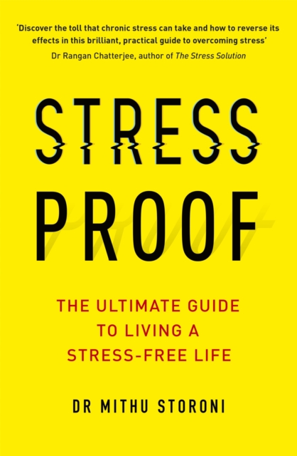 Stress-Proof : The ultimate guide to living a stress-free life, Paperback / softback Book