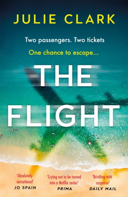 The Flight : An absolutely heart-stopping psychological thriller with a twist you won't see coming, Paperback / softback Book
