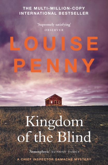 Kingdom of the Blind : thrilling and page-turning crime fiction from the author of the bestselling Inspector Gamache novels, EPUB eBook