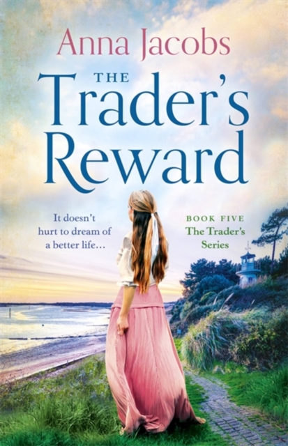 The Trader's Reward : gripping and unforgettable storytelling from one of Britain's best-loved saga writers, Paperback / softback Book