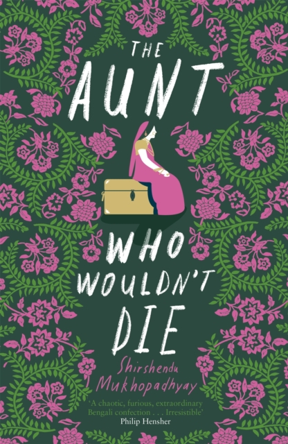 The Aunt Who Wouldn't Die, Paperback / softback Book