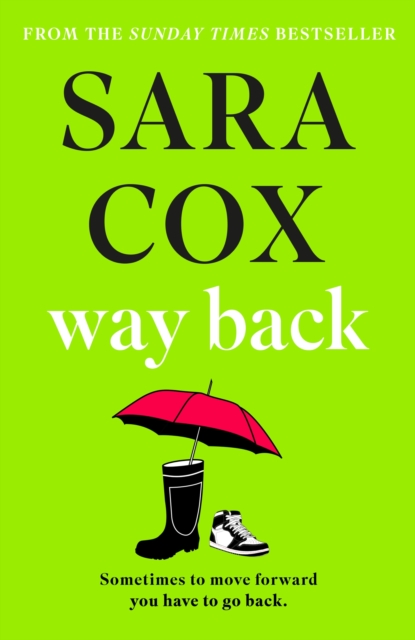 Way Back : The feel-good instant Sunday Times bestseller, Hardback Book