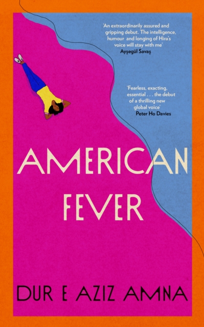 American Fever : The sharp and spiky debut novel from the winner of the Financial Times Essay Prize, Hardback Book