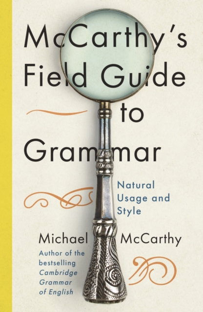 McCarthy's Field Guide to Grammar : Natural English Usage and Style, EPUB eBook
