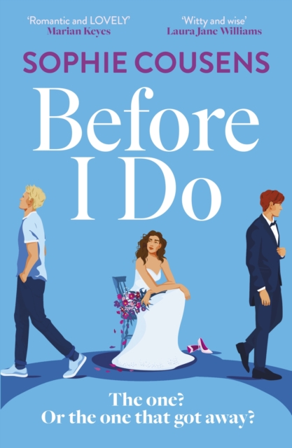 Before I Do : a funny and unexpected love story from the author of THIS TIME NEXT YEAR, Paperback / softback Book