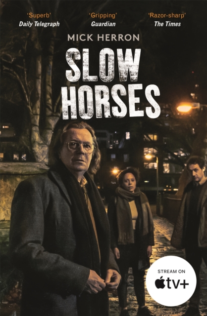 Slow Horses : Slough House Thriller 1, Paperback / softback Book