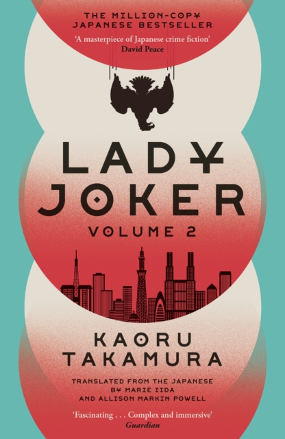 Lady Joker: Volume 2 : The Million Copy Bestselling 'Masterpiece of Japanese Crime Fiction', Paperback / softback Book