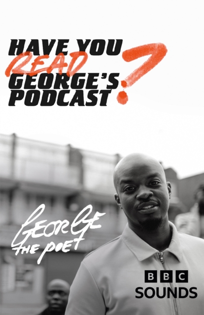 Have You Read George’s Podcast?, Hardback Book