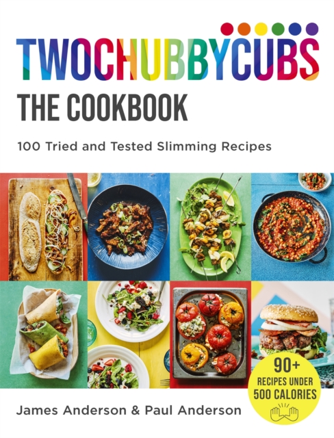 Twochubbycubs The Cookbook : 100 Tried and Tested Slimming Recipes, Hardback Book