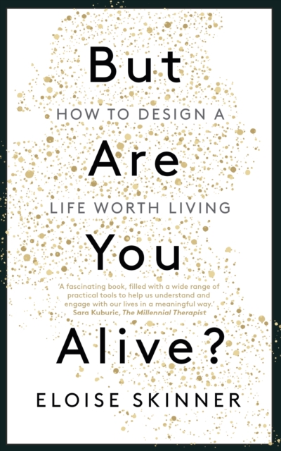 But Are You Alive? : How to Design a Life Worth Living, EPUB eBook