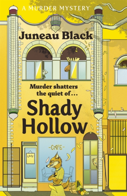 Shady Hollow : The first in a cosy murder series of 'rare and sinister charm', Paperback / softback Book