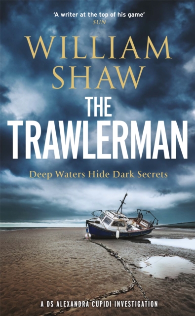 The Trawlerman : a Dungeness mystery starring DS Alexandra Cupidi, Hardback Book