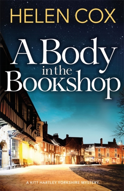 A Body in the Bookshop : Kitt Hartley Yorkshire Mysteries 2, Hardback Book