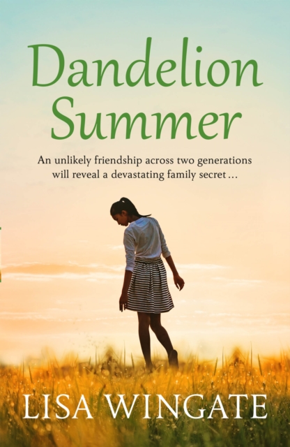 Dandelion Summer : A beautiful, heartwarming summer read from the bestselling author of Before We Were Yours, EPUB eBook