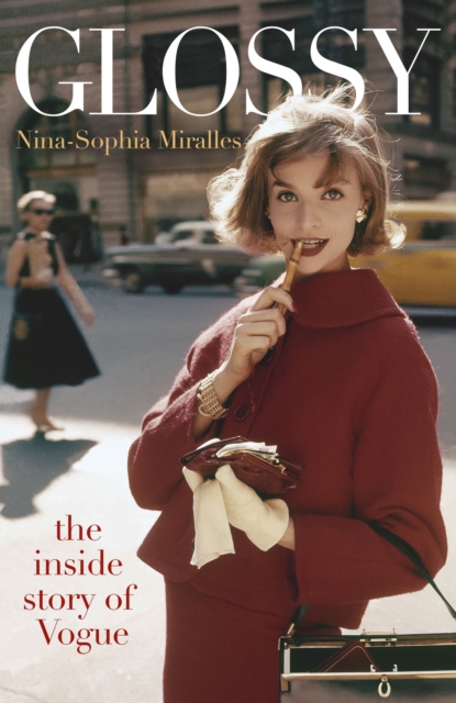 Glossy : The inside story of Vogue, EPUB eBook