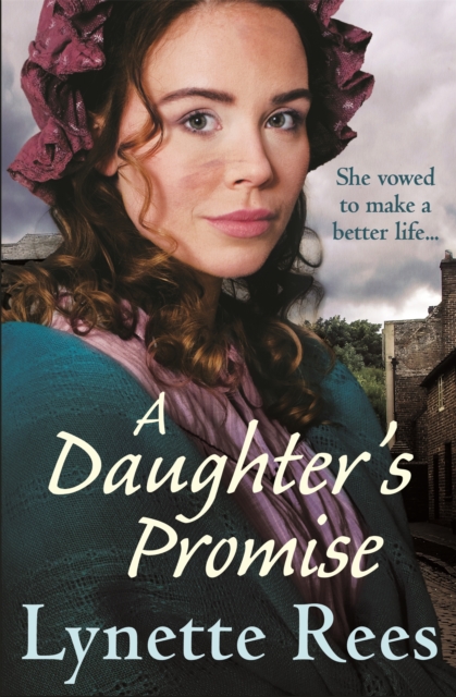 A Daughter's Promise : A gritty saga from the bestselling author of The Workhouse Waif, Paperback / softback Book