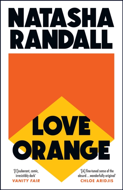 Love Orange : a vivid, comic cocktail about a modern American family, EPUB eBook