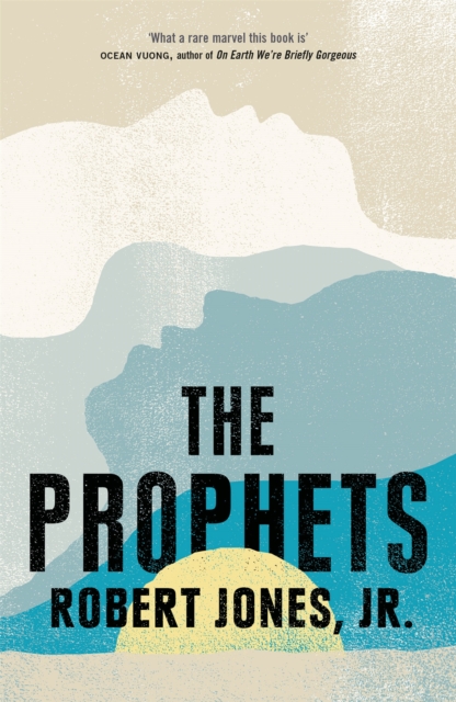 The Prophets : a New York Times Bestseller, Hardback Book