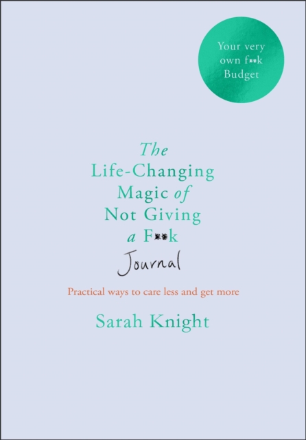 The Life-changing Magic of Not Giving a F**k Journal, Paperback / softback Book