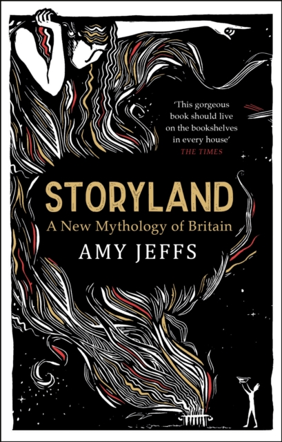 Storyland: A New Mythology of Britain, Paperback / softback Book