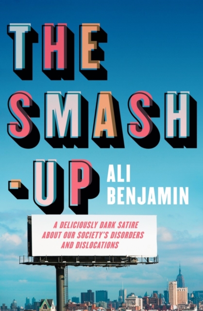 The Smash-Up : a delicious satire from a breakout voice in literary fiction, EPUB eBook