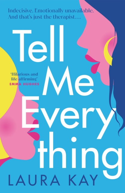 Tell Me Everything : Heartfelt and funny, this is the perfect will-they-won't-they romance, EPUB eBook