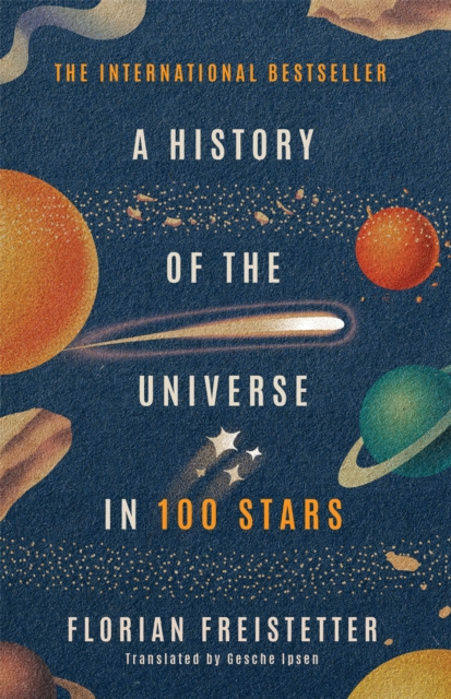 A History of the Universe in 100 Stars, Paperback / softback Book