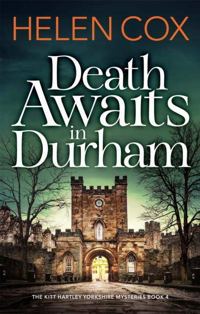 Death Awaits in Durham : The Kitt Hartley Yorkshire Mysteries Book 4, Paperback / softback Book
