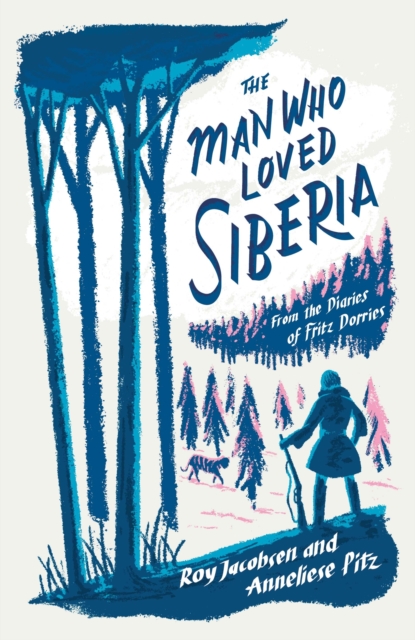 The Man Who Loved Siberia, Paperback / softback Book