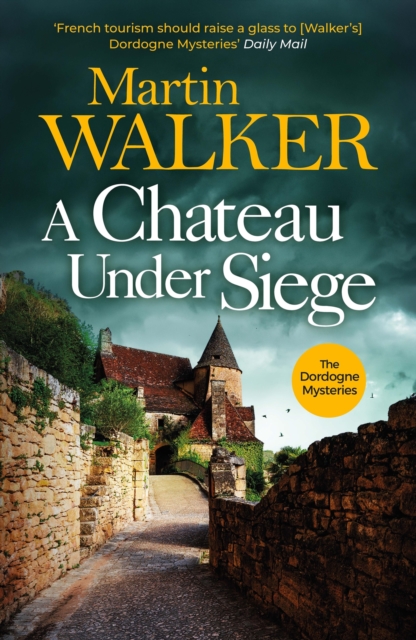 A Chateau Under Siege : a riveting murder mystery set in rural France, EPUB eBook