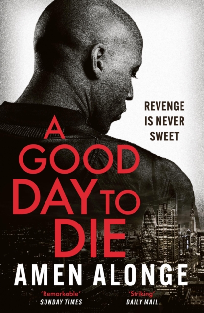 A Good Day to Die : the action-packed crime thriller from a powerful new voice, EPUB eBook