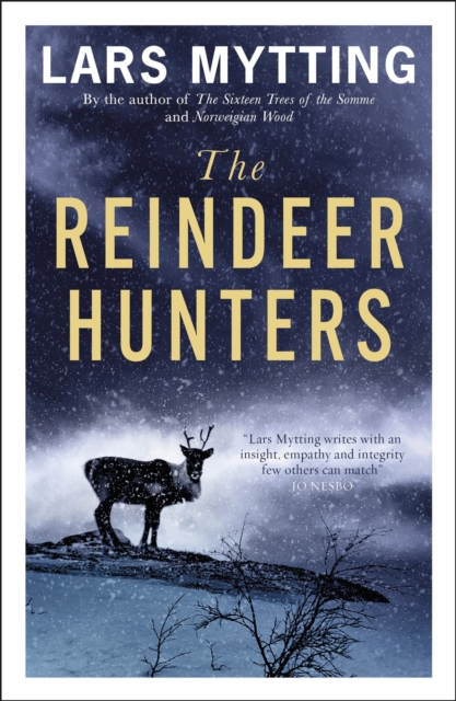 The Reindeer Hunters : The Sister Bells Trilogy Vol. 2, Paperback / softback Book