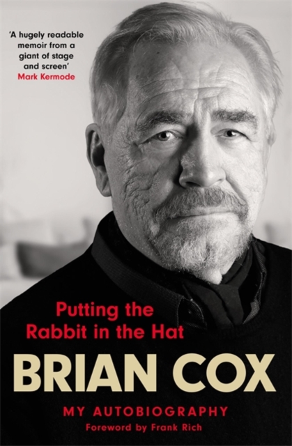 Putting the Rabbit in the Hat : the fascinating memoir by acting legend and Succession star, Hardback Book