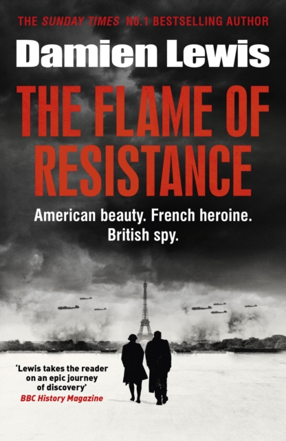 The Flame of Resistance : American Beauty. French Hero. British Spy., EPUB eBook