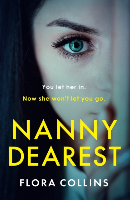 Nanny Dearest : the chilling thriller that will get under your skin, EPUB eBook