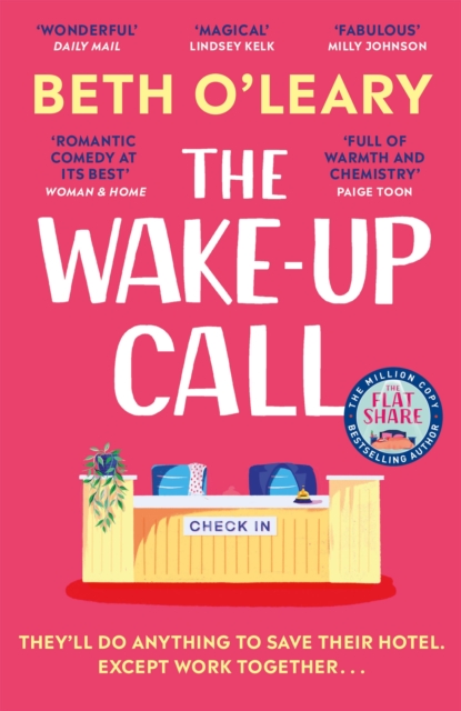The Wake-Up Call : The addictive enemies-to-lovers romcom from the author of THE FLATSHARE, Paperback / softback Book