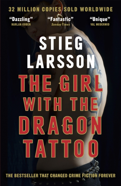 The Girl with the Dragon Tattoo : The genre-defining thriller that introduced the world to Lisbeth Salander, Paperback / softback Book
