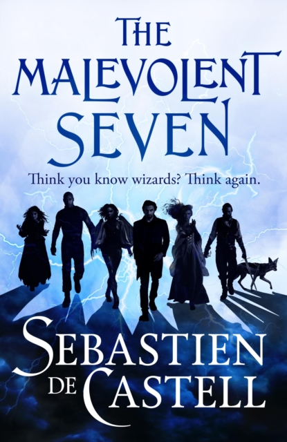 The Malevolent Seven : "Terry Pratchett meets Deadpool" in this darkly funny fantasy, Hardback Book